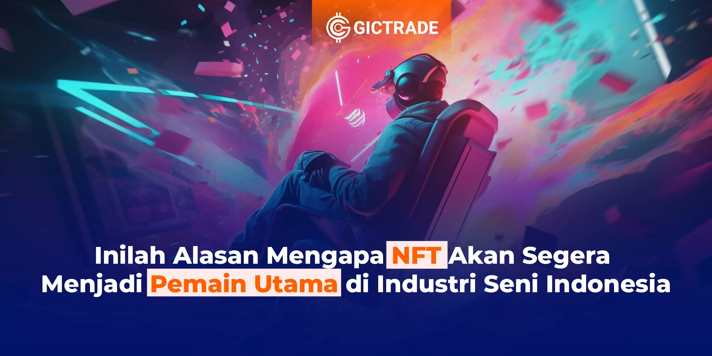 NFT dan Industri Seni Indonesia